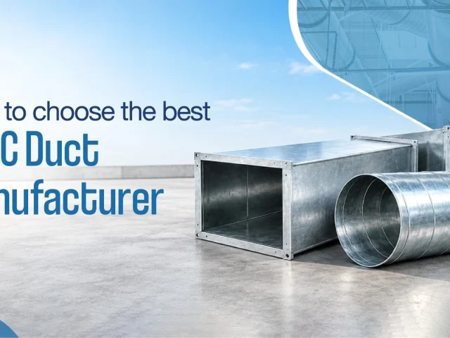 How to Choose the Best HVAC Duct Manufacturer in UAE